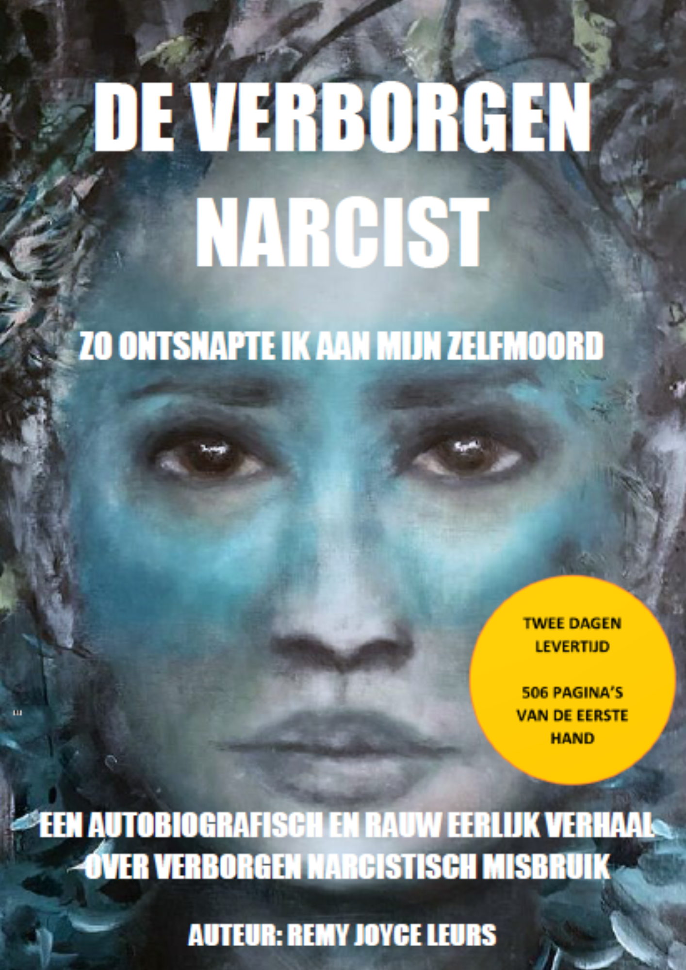 Copyright Deverborgen narcist.com. Het boek De verborgen narcist van Auteur Remy Joyce Leurs